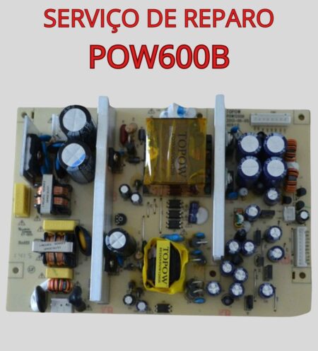 Serviço de reparo em placas pow600b